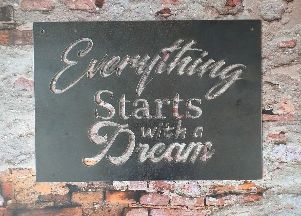 Everything Starts with a Dream Sign