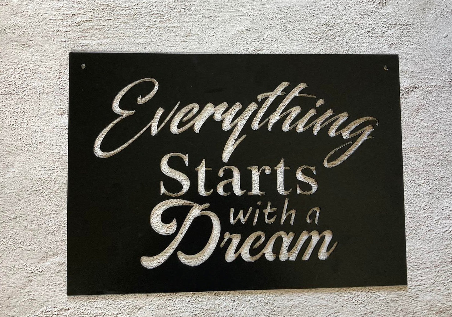 Everything Starts with a Dream Sign